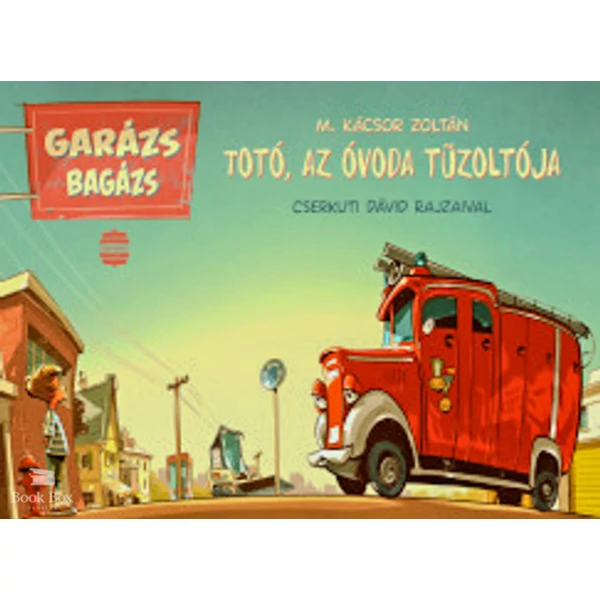 Totó, az óvoda tűzoltója