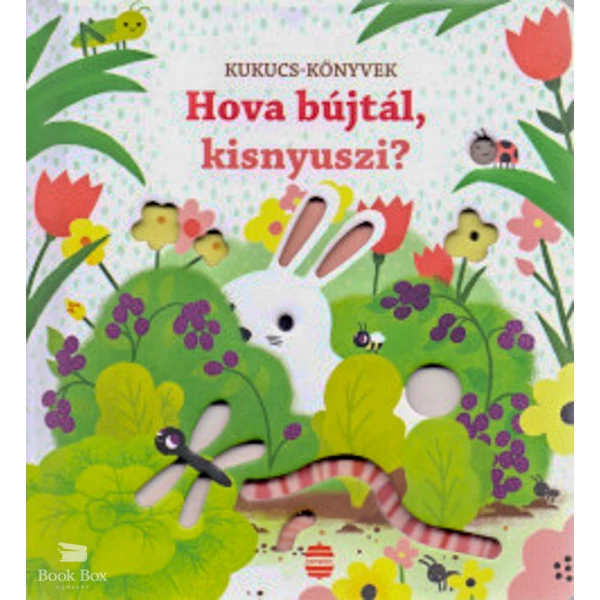 Hova bújtál, kisnyuszi?- Kukucs-könyvek