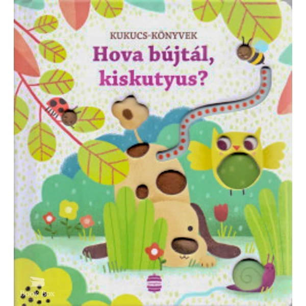 Hova bújtál, kiskutyus?- Kukucs-könyvek
