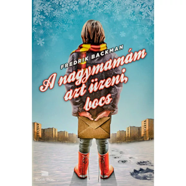 A nagymamám azt üzeni, bocs