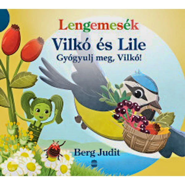 Lengemesék - Vilkó és Lile - Gyógyulj meg, Vilkó!
