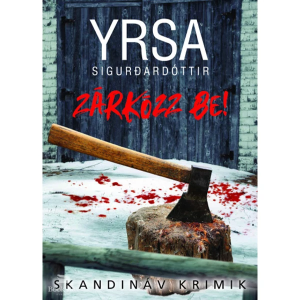 Zárkózz be!