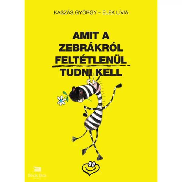 Amit a zebrákról feltétlenül tudni kell
