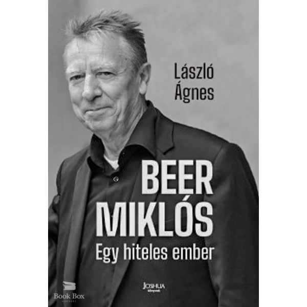 Beer Miklós- Egy hiteles ember