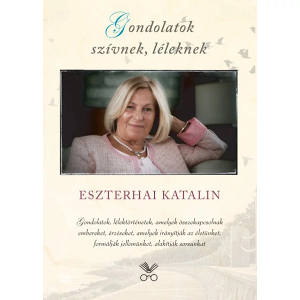 Gondolatok szívnek, léleknek