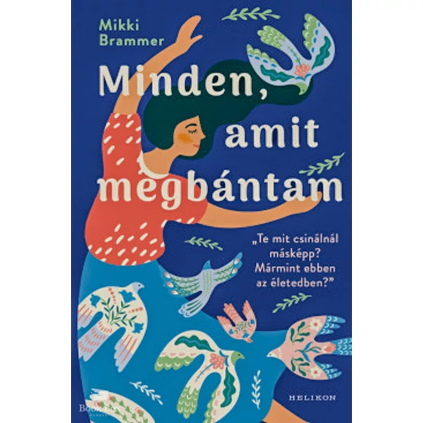 Minden, amit megbántam