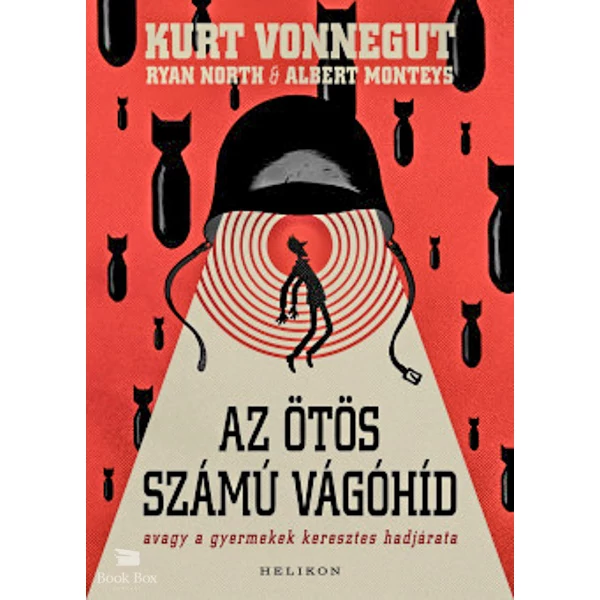 Az ötös számú vágóhíd- Avagy a gyermekek keresztes hadjárata