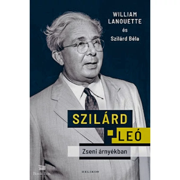 Szilárd Leó- Zseni árnyékban