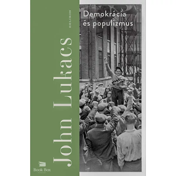Demokrácia és populizmus- Félelem és gyűlölet