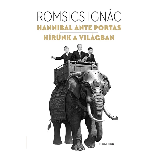 Hannibal ante portas- Hírünk a világban