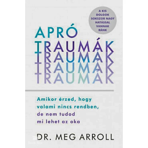 Apró traumák- Amikor érzed, hogy valami nincs rendben, de nem tudod mi lehet az oka
