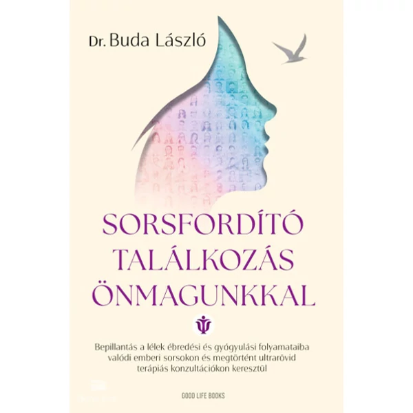 Sorsfordító találkozás önmagunkkal