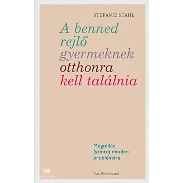 A benned rejlő gyermeknek otthonra kell találnia- Megoldás (szinte) minden problémára