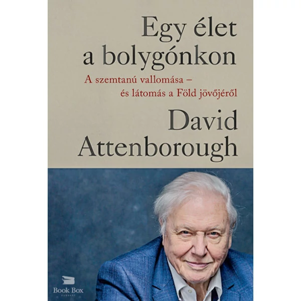 Egy élet a bolygónkon - kartonált- A szemtanú vallomása - és látomás a Föld jövőjéről