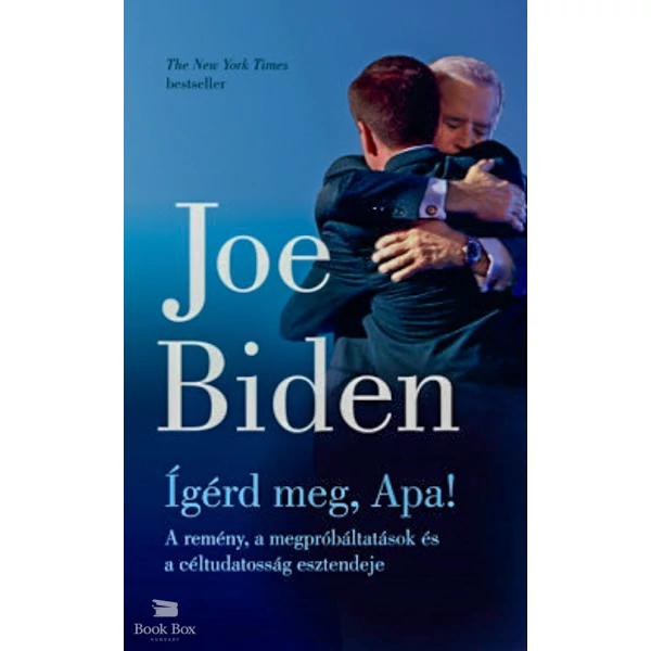 Ígérd meg, Apa!- A remény, a megpróbáltatások és a céltudatosság esztendeje
