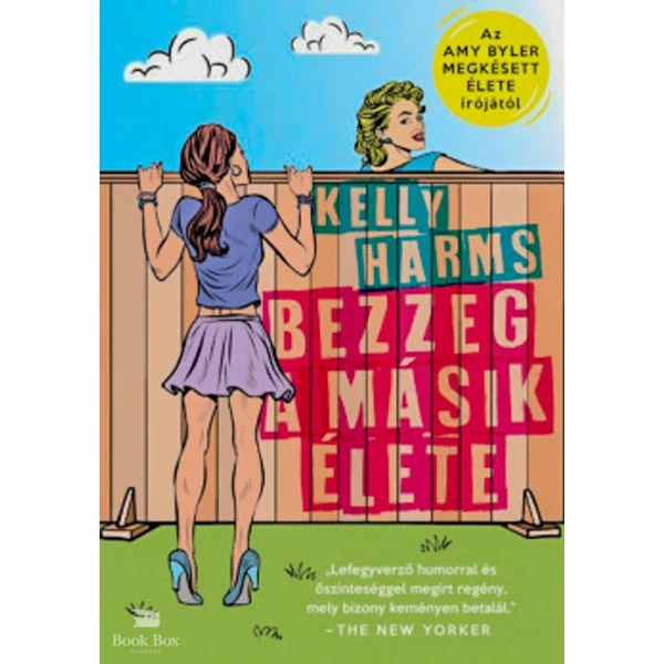 Bezzeg a másik élete