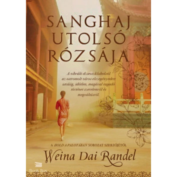 Sanghaj utolsó rózsája