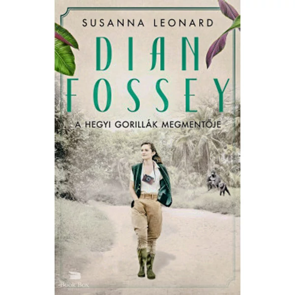Dian Fossey - A hegyi gorillák megmentője