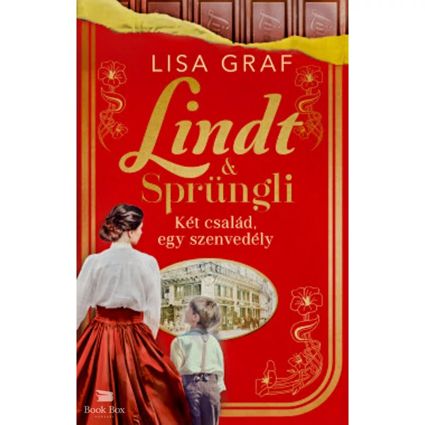 Lindt & Sprüngli - Két család, egy szenvedély- (Különleges kiadás)