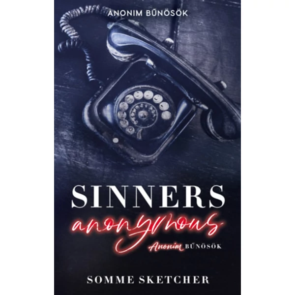 Sinners Anonymous - Anonim bűnösök- (Különleges kiadás)