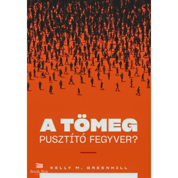 A tömeg pusztító fegyver?