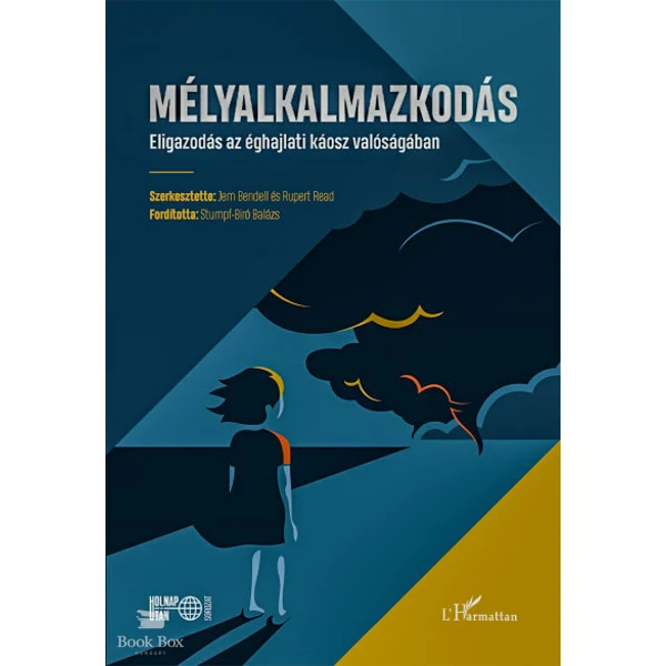 Mélyalkalmazkodás- Eligazodás az éghajlati káosz valóságában