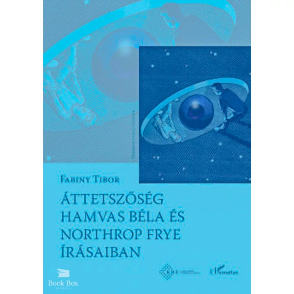 Áttetszőség Hamvas Béla és Northrop Frye írásaiban