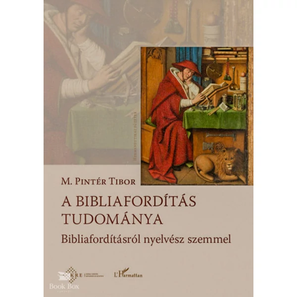 A bibliafordítás tudománya- A bibliafordításról nyelvész szemmel