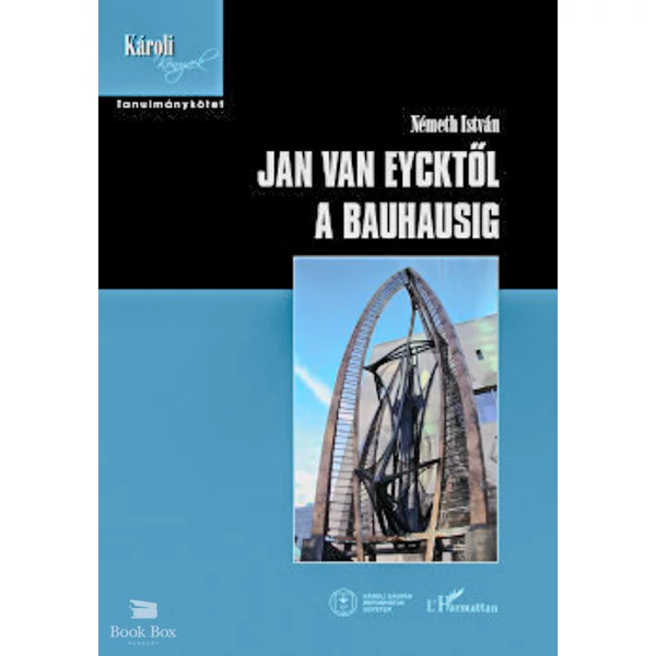 Jan van Eycktől a Bauhausig