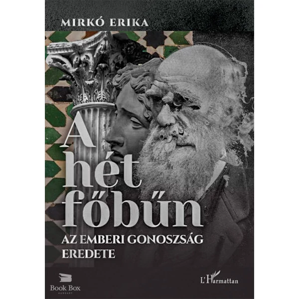 A hét főbűn- Az emberi gonoszság eredete