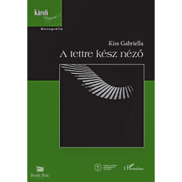 A tettre kész néző