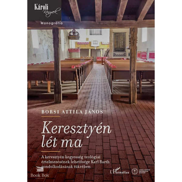 Keresztyén lét ma- A keresztyén kegyesség teológiai értelmezésének lehetősége Karl Barth gondolkodásának tükrében
