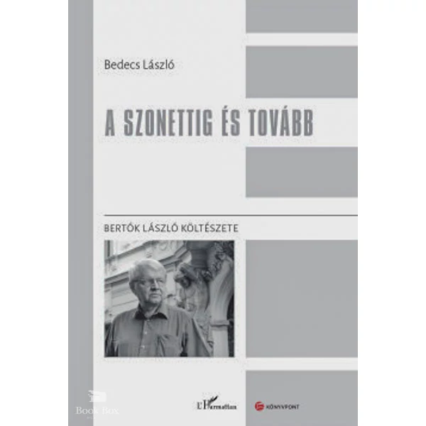 A szonettig és tovább- Bertók László költészete