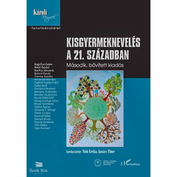 Kisgyermeknevelés a 21. században
