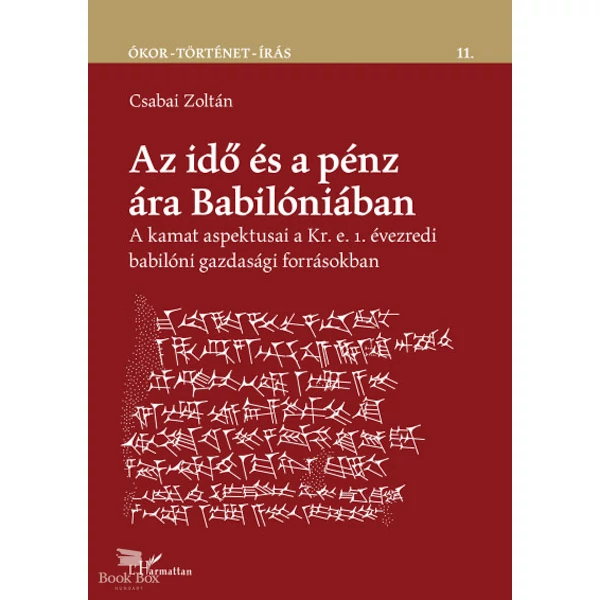 Az idő és a pénz ára Babilóniában- A kamat aspektusai a Kr. e. 1. évezredi babilóni gazdasági forrásokban
