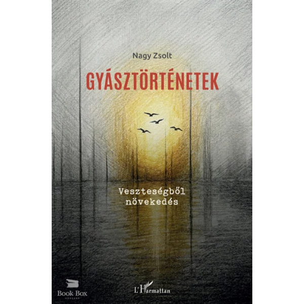 Gyásztörténetek - Veszteségből növekedés