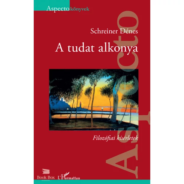 A tudat alkonya - Filozófiai kísérletek