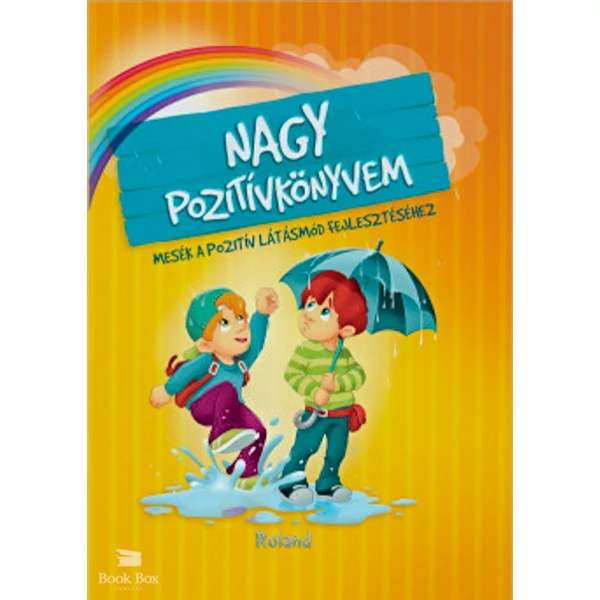 Nagy pozitívkönyvem- Mesék a pozitív látásmód fejlesztéséhez