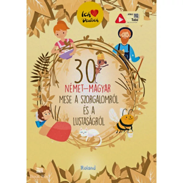30 német-magyar mese a szorgalomról és a lustaságról