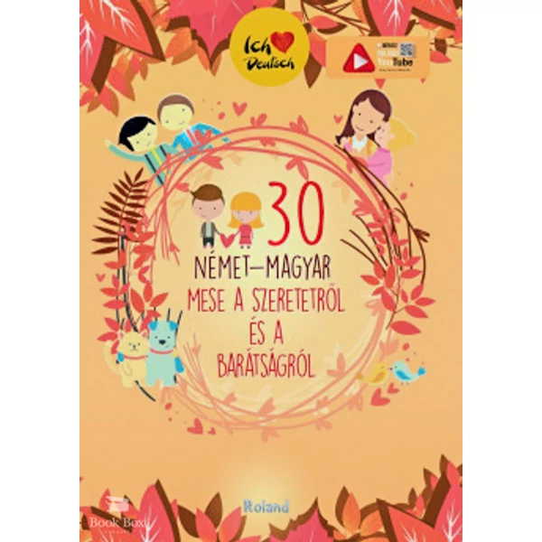 30 német-magyar mese a szeretetről és a barátságról
