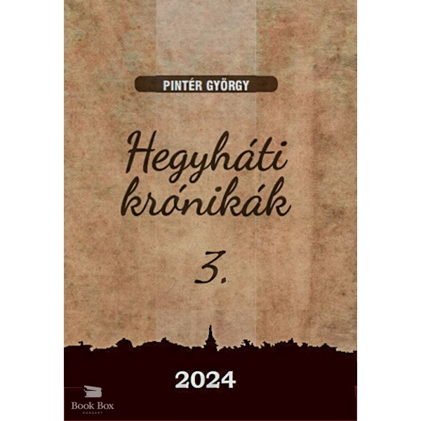 Hegyháti krónikák 3.