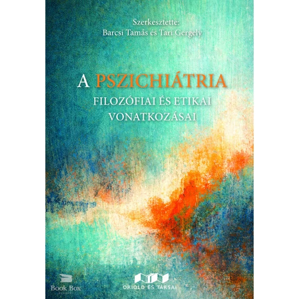 A pszichiátria filozófiai és etikai vonatkozásai