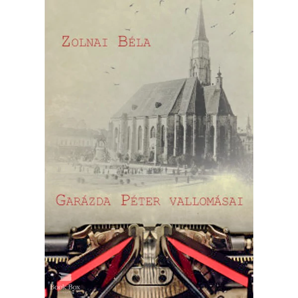 Garázda Péter vallomásai- Kritikai kiadás