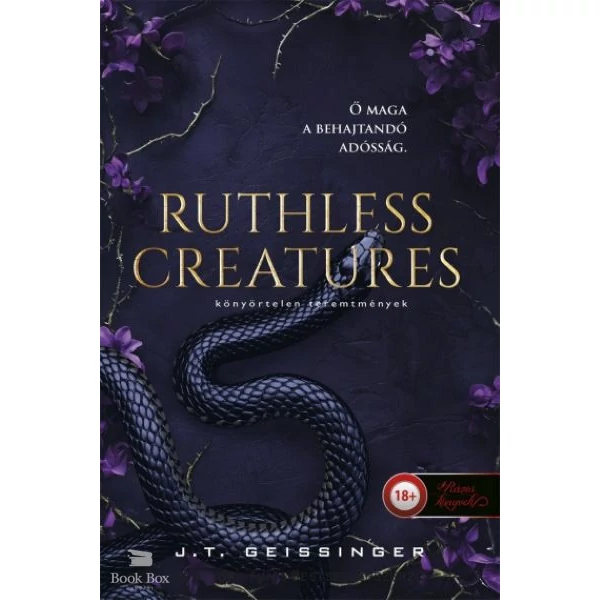 Ruthless Creatures - Könyörtelen teremtmények- Királynők és szörnyetegek 1.