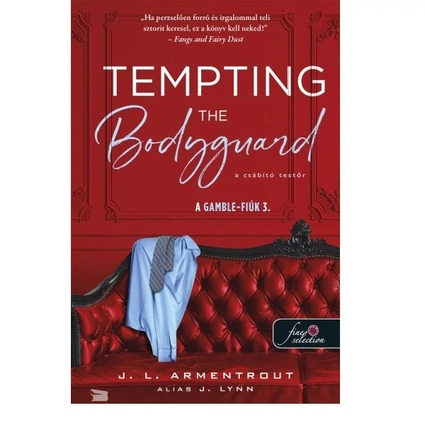 Tempting the Bodyguard - A csábító testőr- A Gamble-fiúk 3.