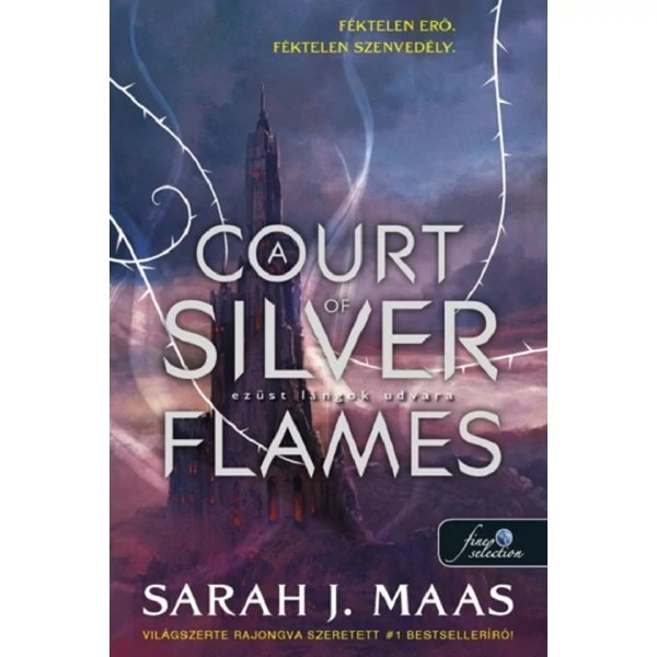 A Court of Silver Flames - Ezüst lángok udvara- Tüskék és rózsák udvara 5.