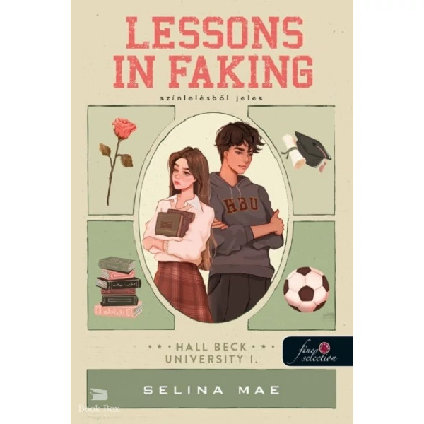 Lessons In Faking - Színlelésből jeles- Hall Beck University