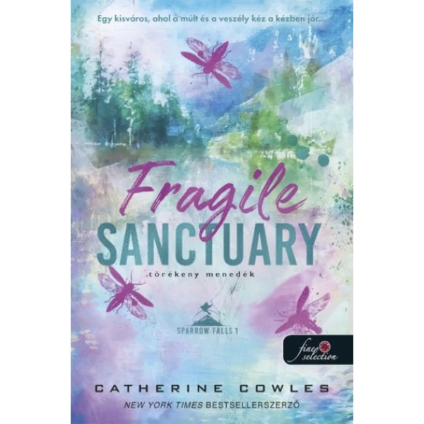 Fragile Sanctuary - Törékeny menedék- Sparrow Falls 1.