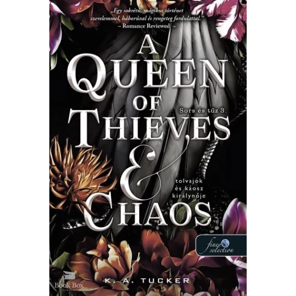 A Queen of Thieves and Chaos - Tolvajok és káosz királynője- Sors és tűz 3.