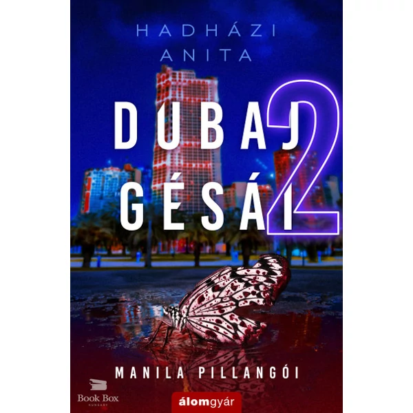 Dubaj gésái 2.- Manila pillangói